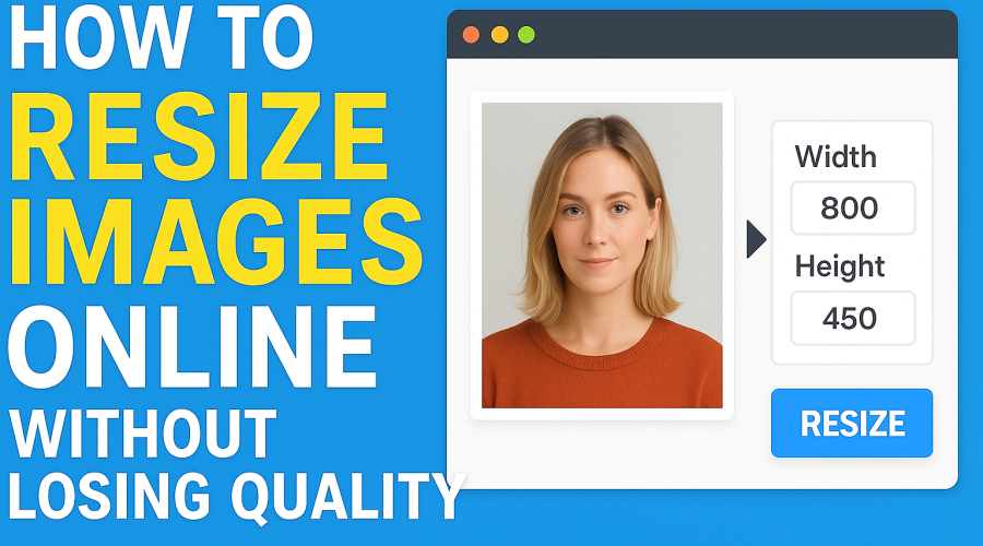 How to Resize Images Online Without Losing Quality